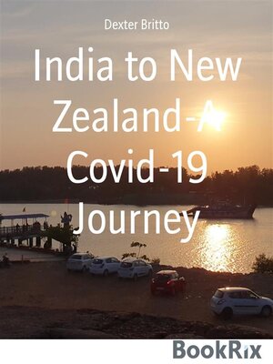 cover image of India to New Zealand-A Covid-19 Journey